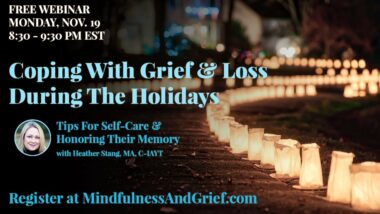 Honoring Their Memory: Coping with Grief During The Holidays